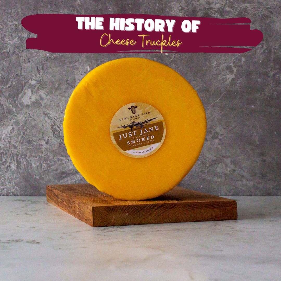 The History Of Cheese Truckles