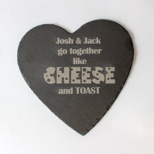 Personalised slate cheeseboard go togther like cheese and toast